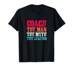Coach Myth And Legend T-Shirt - Custom Art Print Unisex