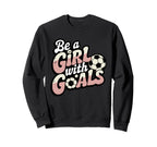 Be Goals Soccer Player Soccer Sweatshirt - Graphic Print Unisex