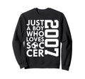 2007 Just Who Loves Soccer 19Th Sweatshirt - Minimalist Print Men Women