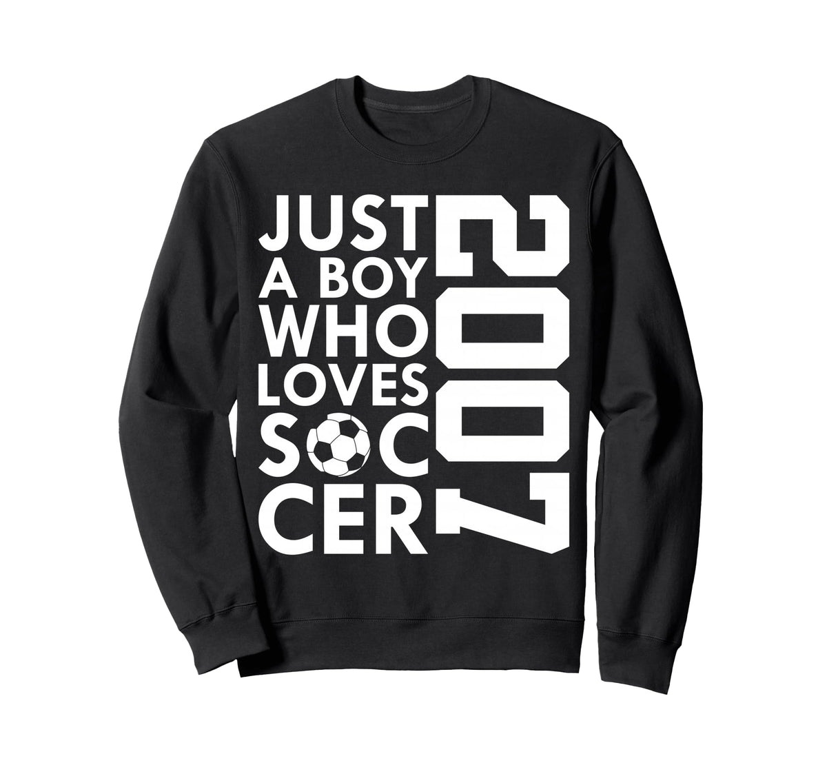 2007 Just Who Loves Soccer 19Th Sweatshirt - Minimalist Print Men Women