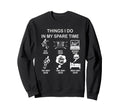 Thing I Do My Spare Time Soccer Sweatshirt - Trendy Graphic Unisex