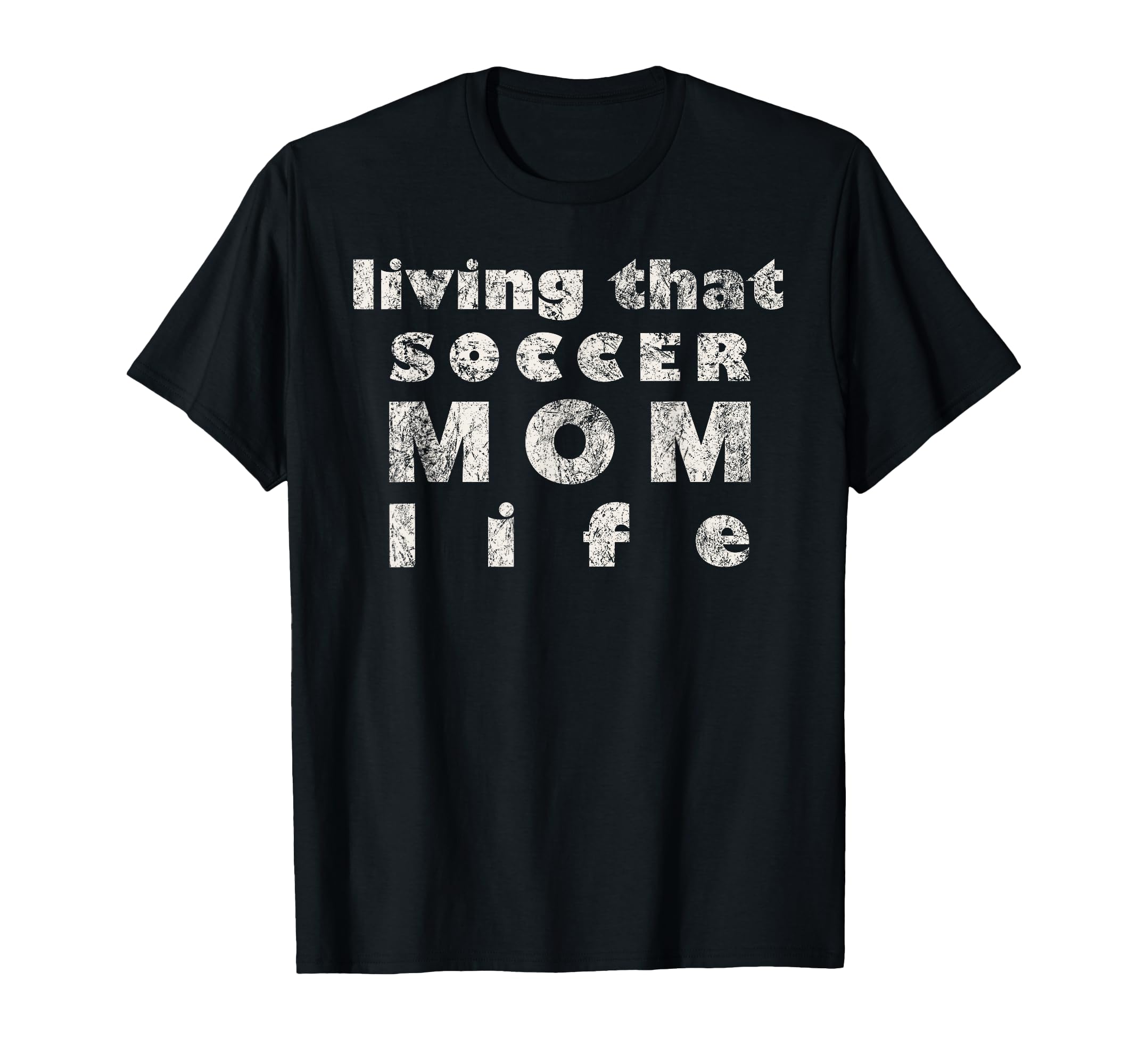 Living That Soccer Mom Life Soccer Mama T-Shirt - Graphic Print Men Women