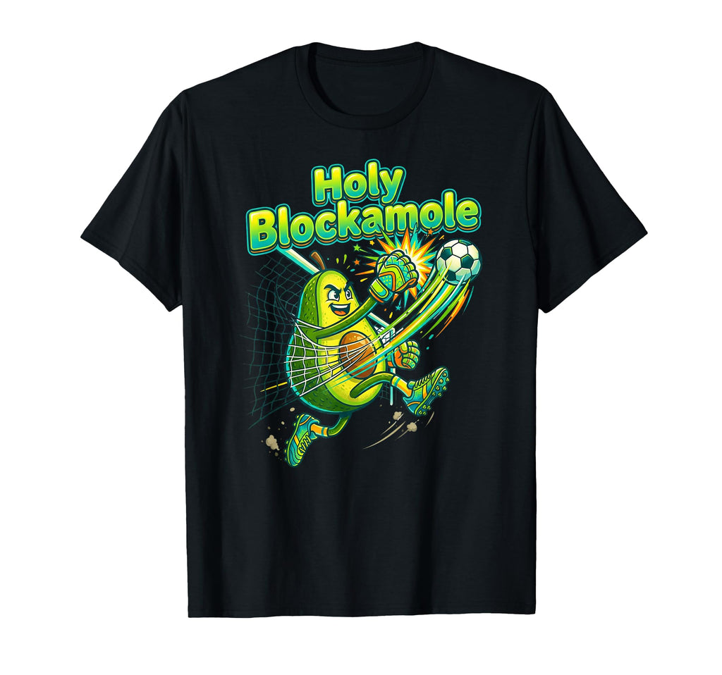 Soccer Goalie Training Holy Blockamole T-Shirt - Custom Art Print Unisex