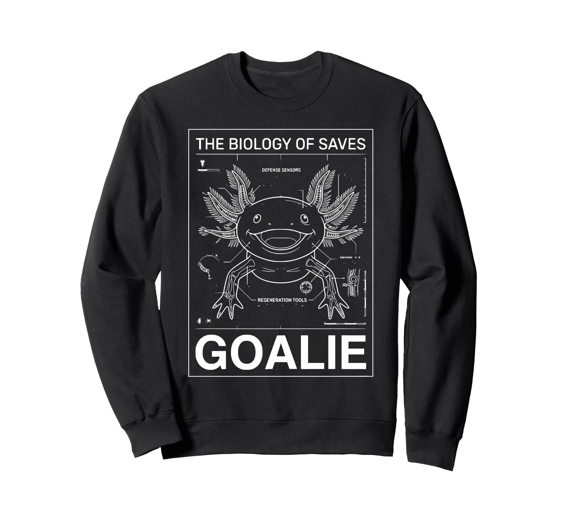 Biology Saves Axolotl Goalie Sweatshirt - Casual Everyday Wear Men Women