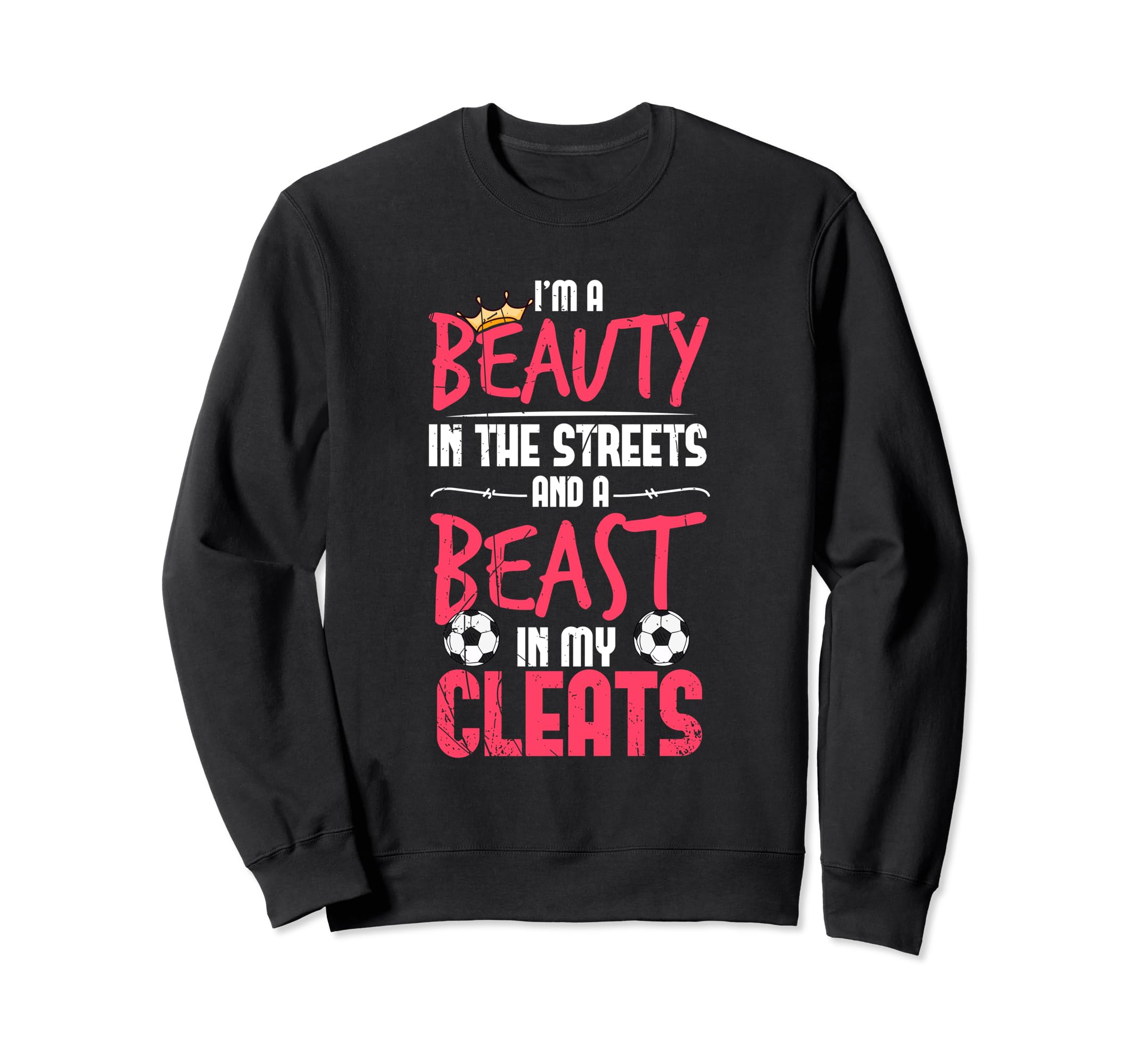 Beauty Street Beast My Cleats Soccer Sweatshirt - Graphic Print Unisex