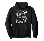 My Heart Is That Field Funny Hoodie - Casual Everyday Wear Men Women