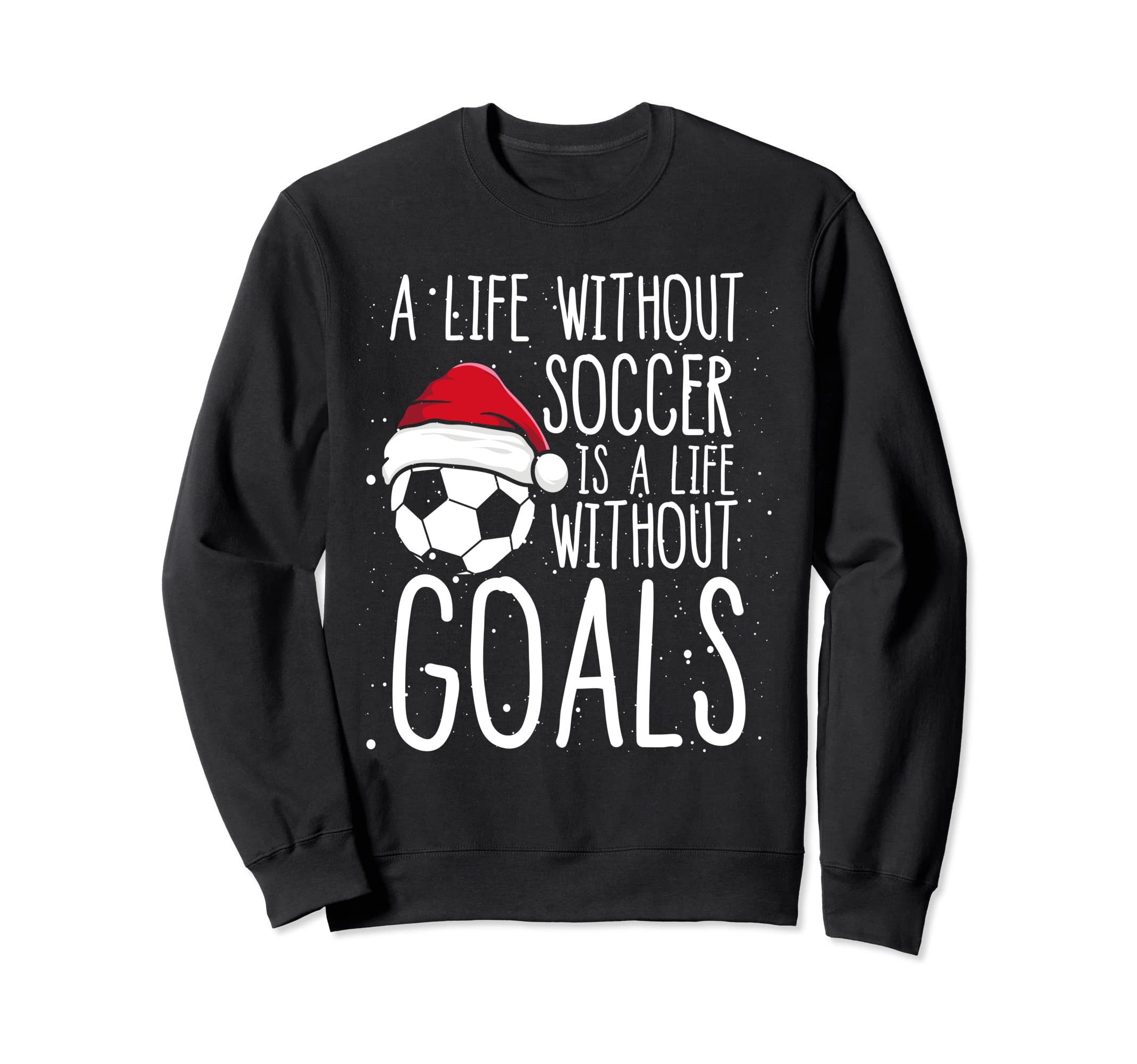 What Is Life Without Goals Sweatshirt - Casual Everyday Wear for Adults
