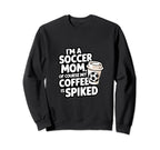 Im Soccer Mom Course My Coffee Sweatshirt - Fun Novelty Design for Adults