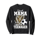 Proud Mama Teenager 13Th Sweatshirt - Casual Everyday Wear Men Women