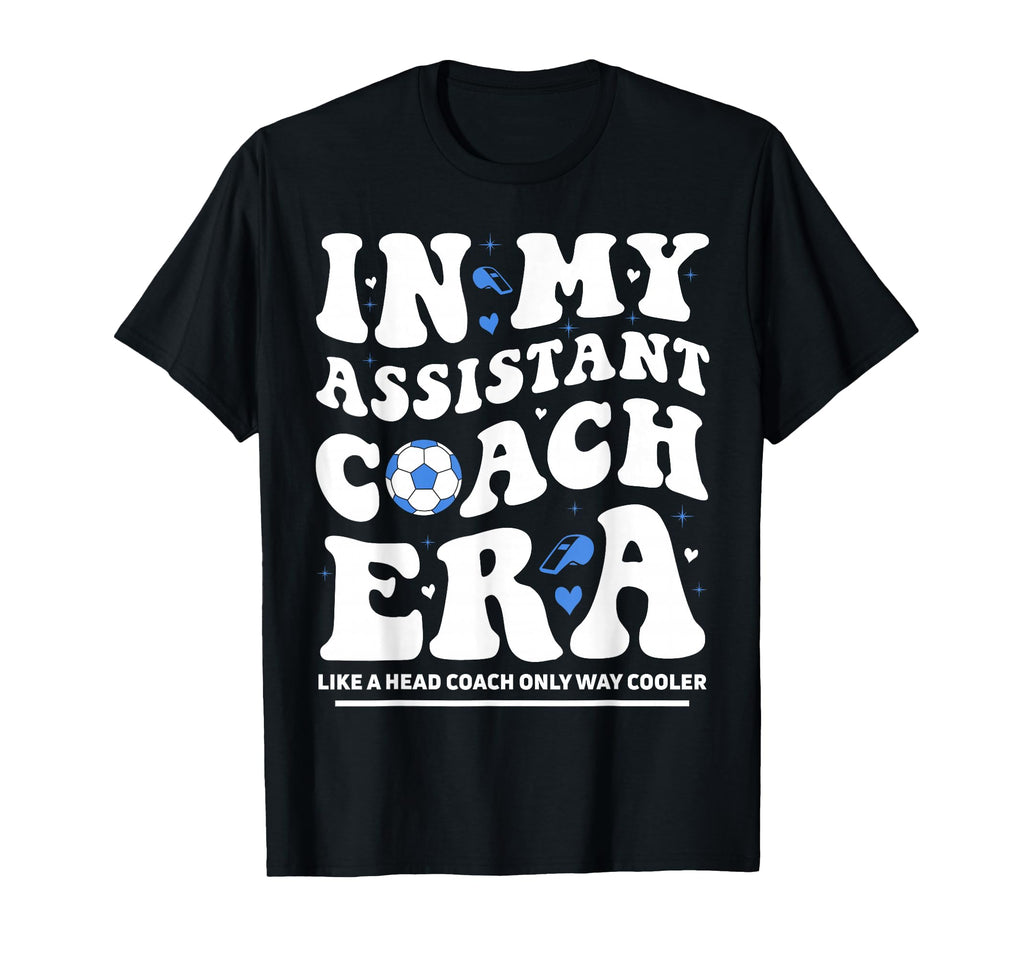 My Assistant Coach Era Groovy T-Shirt - Fun Novelty Design Men Women