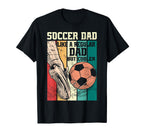 Soccer Dad Like Regular Dad But T-Shirt - Novelty Apparel for Adults