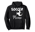 Soccer Heart Soccer Meme Hoodie - Novelty Apparel for Adults