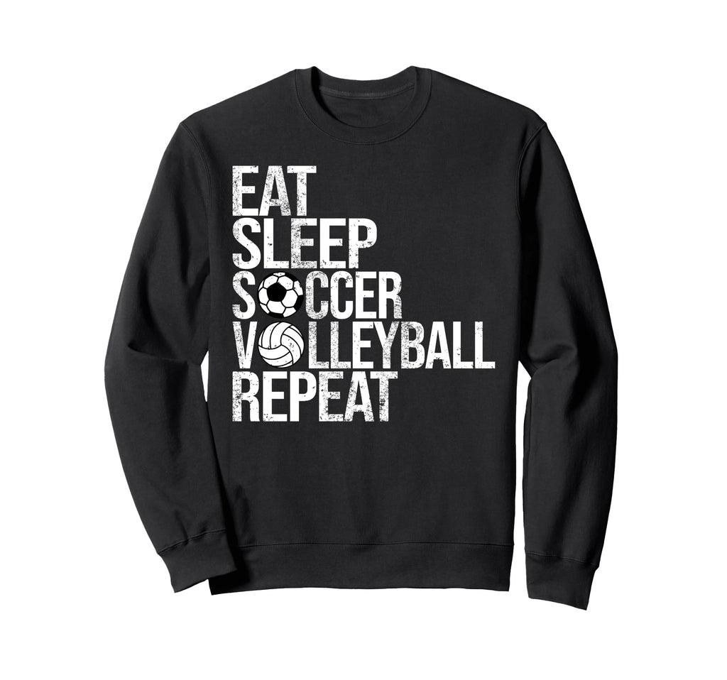 Eat Sleep Soccer Volleyball Repeat Sweatshirt - Minimalist Print Men Women