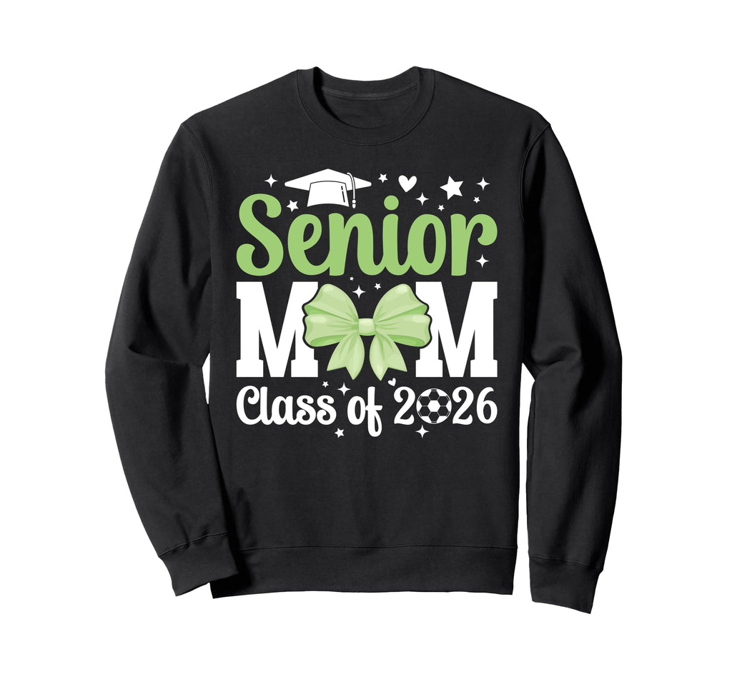 Soccer Senior Mom Class 2026 Sweatshirt - Casual Everyday Wear Men Women