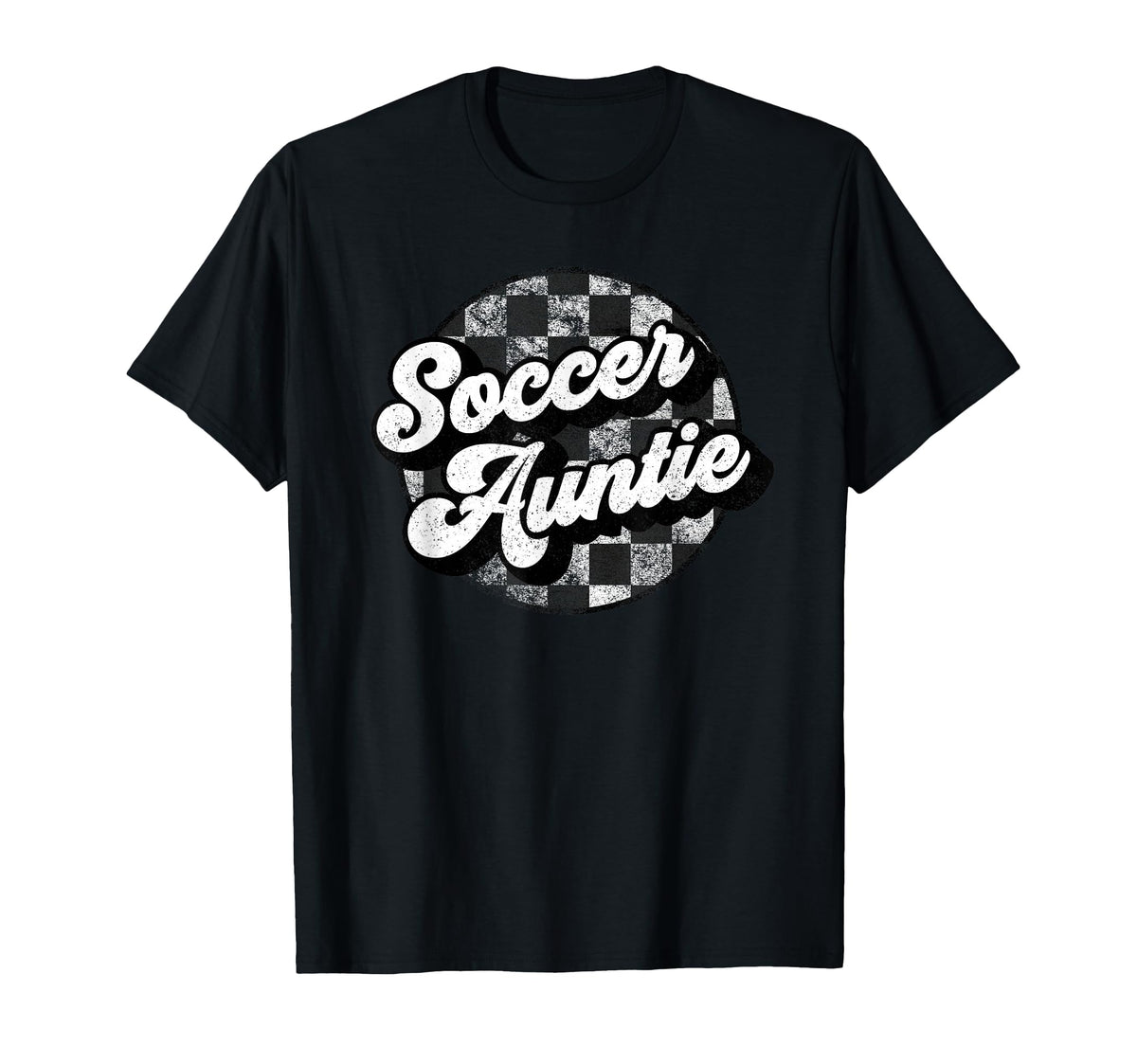Soccer Auntie Checkered Funny Aunt Thats T-Shirt - Novelty Apparel Unisex