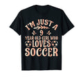 Soccer Lover Im Just 9 Year Old Who T-Shirt - Aesthetic Graphic Men Women