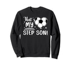 Proud Soccer Step Mom Soccer Player Sweatshirt - Custom Art Print Unisex