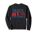 Thats My Step Mom Soccer Funny Sweatshirt - Custom Art Print Men Women