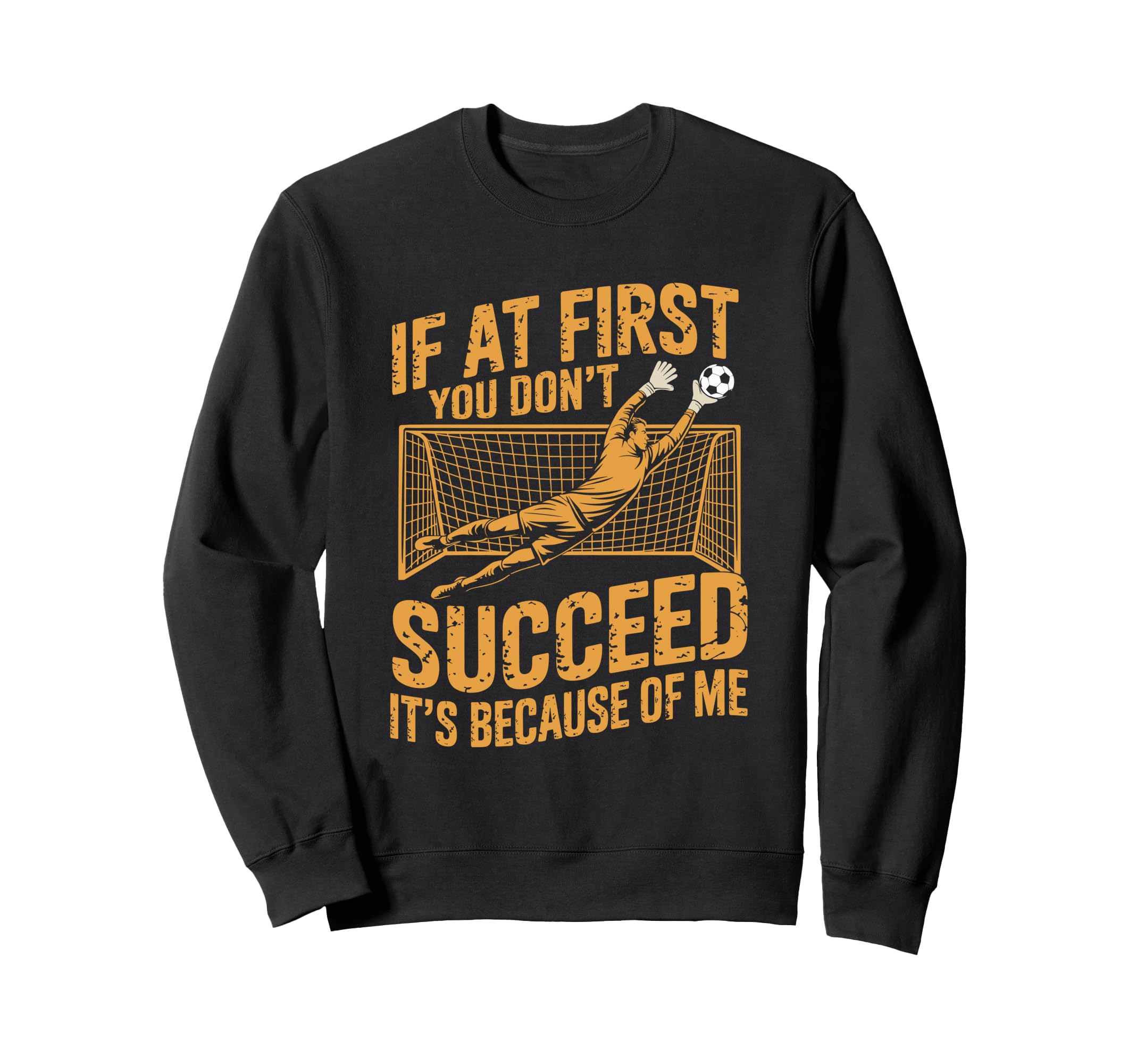 If First You Dont Succeed Its Sweatshirt - Streetwear Style for Adults