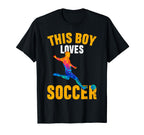 Funny This Loves Soccer T-Shirt - Casual Everyday Wear Unisex