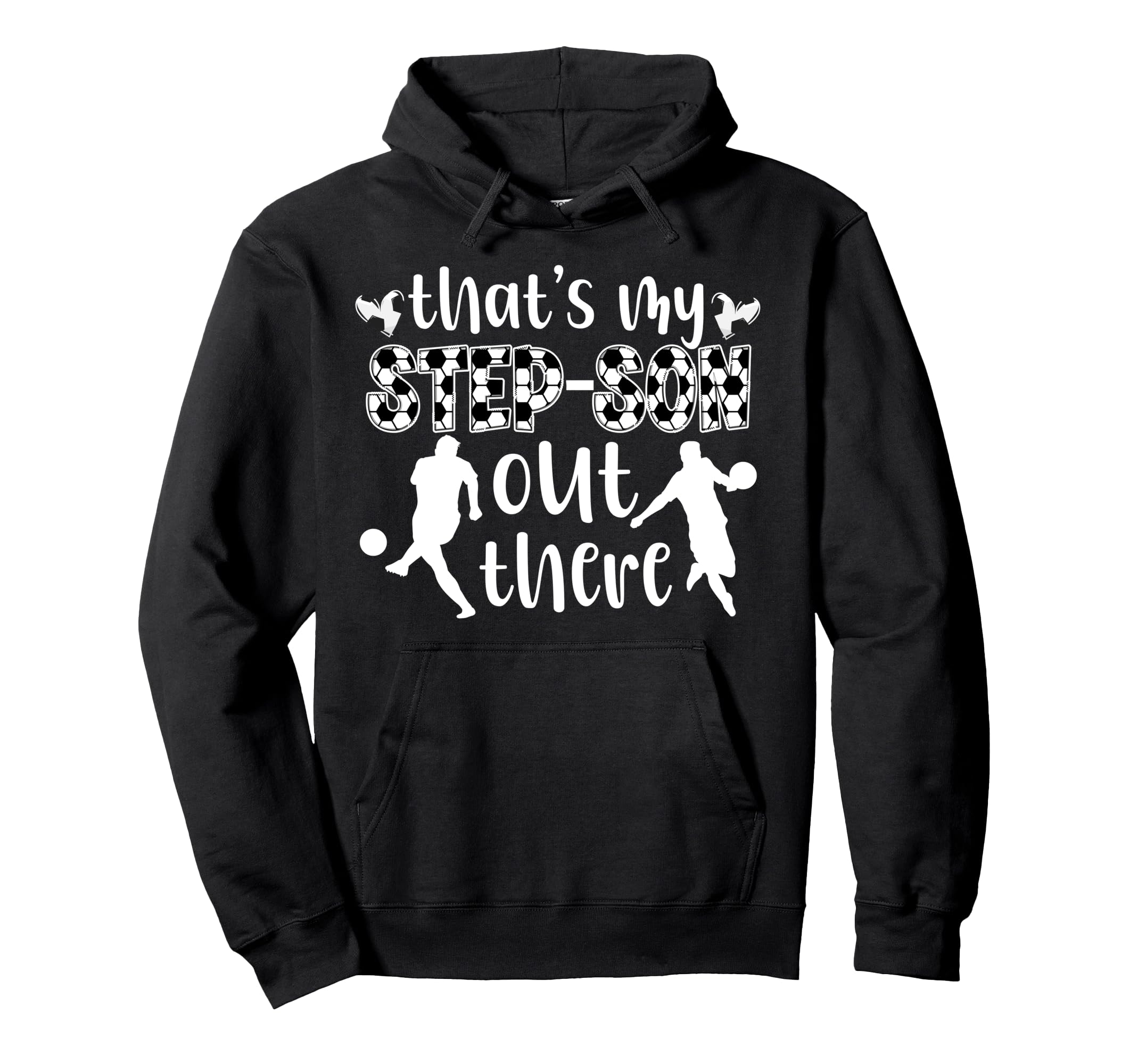 My Step Son Soccer Stepmom Soccer Hoodie - Streetwear Style for Adults