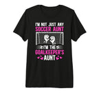 Im Soccer Goalkeeper Aunt Soccer Goalie T-Shirt - Custom Art Print Unisex