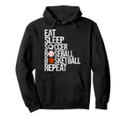 Eat Sleep Soccer Baseball Basketball Hoodie - Minimalist Print Unisex