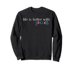 Life Is Better Soccer Soccer Mom Sweatshirt - Novelty Apparel Unisex
