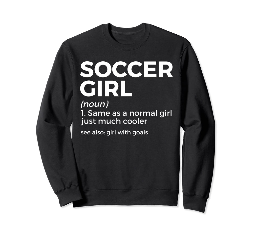 Funny Soccer Definition Goals Sweatshirt - Streetwear Style Unisex