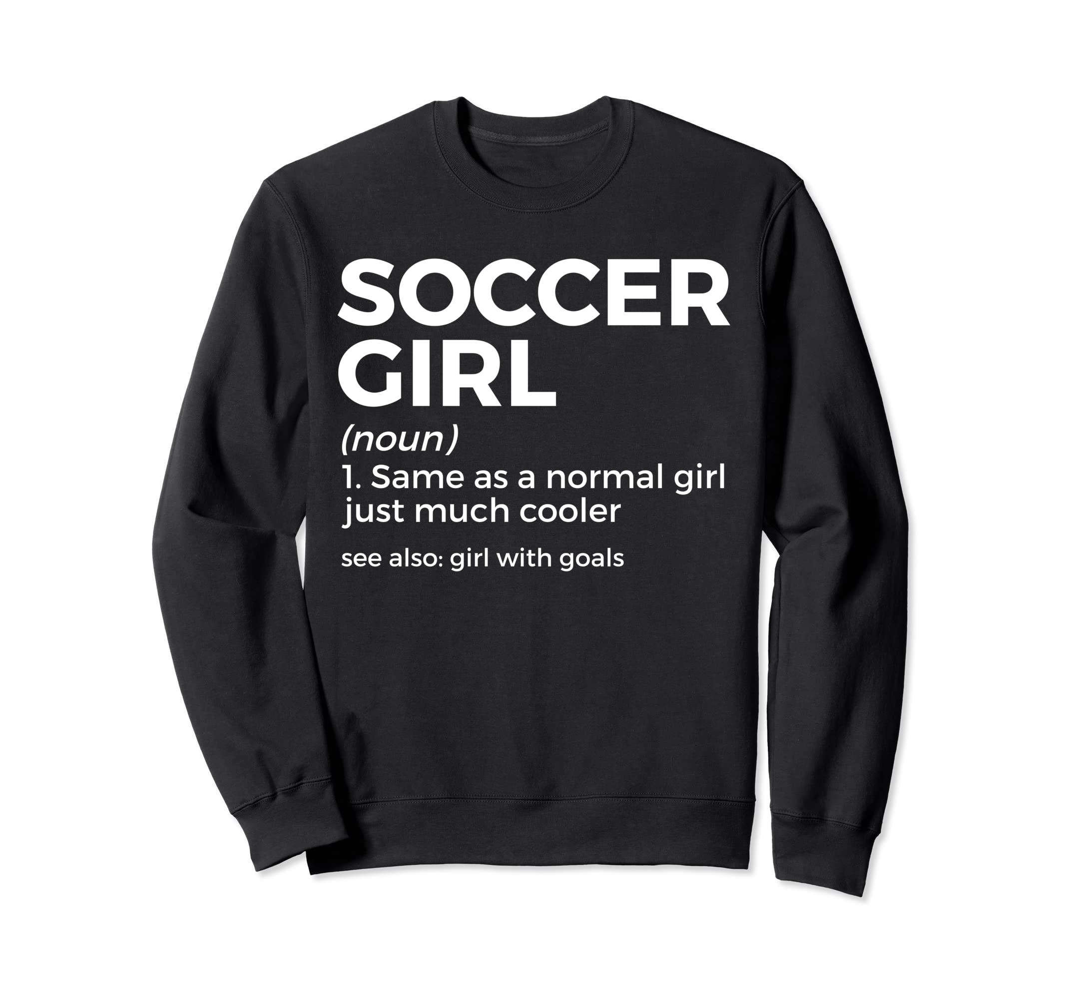 Funny Soccer Definition Goals Sweatshirt - Streetwear Style Unisex