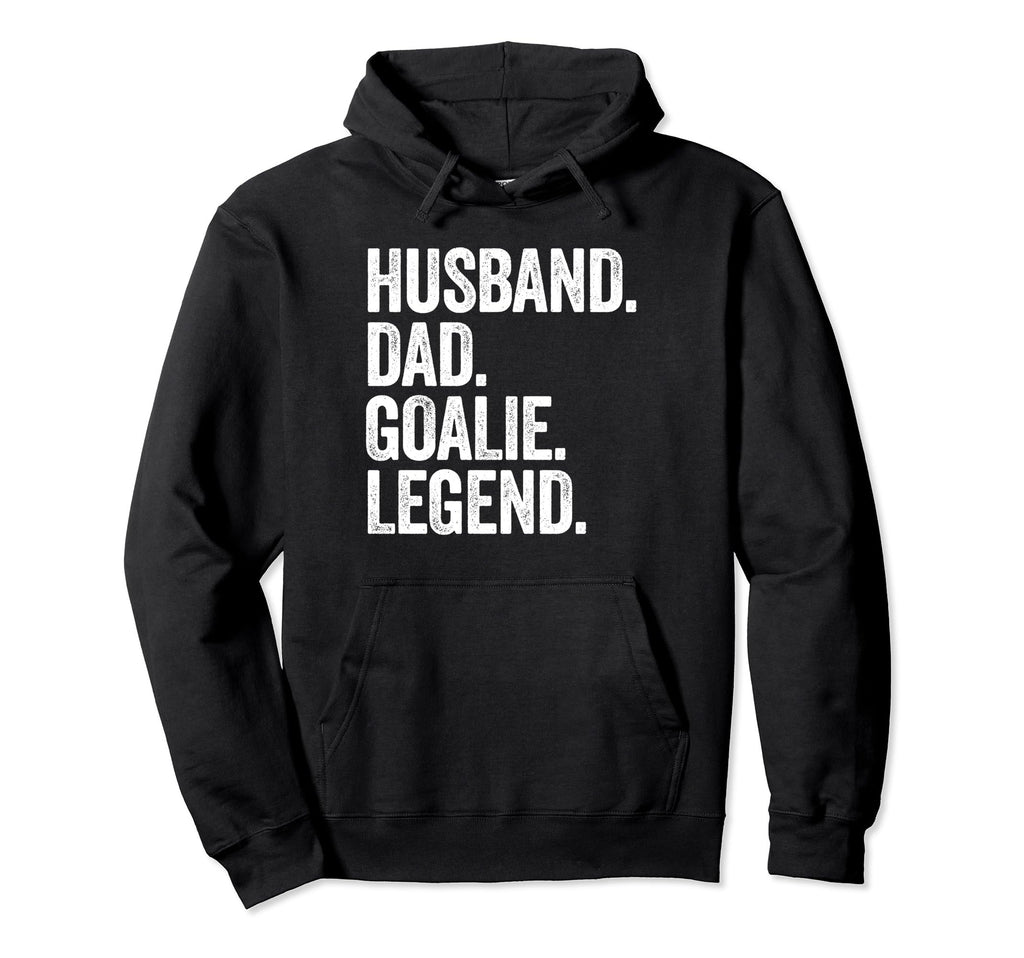 Husband Dad Goalie Funny Hoodie - Casual Everyday Wear for Adults