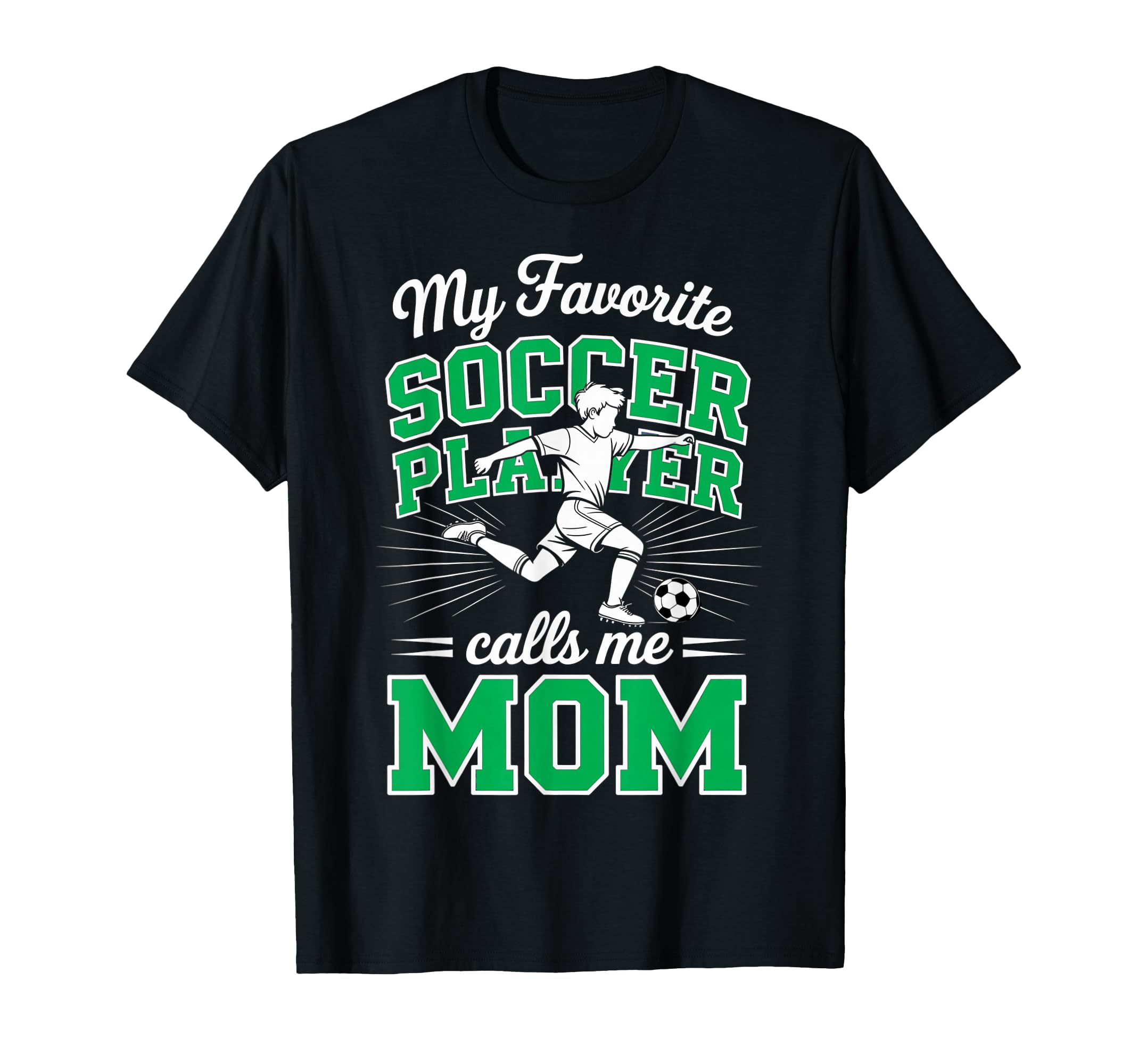 Soccer Mama Favorite Soccer Player T-Shirt - Novelty Apparel Men Women