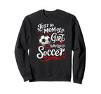 Soccer Mom Just Mom Who Loves Soccer Sweatshirt - Trendy Graphic Men Women