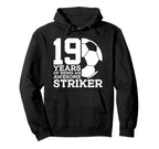 Soccer 19 Years Awesome Soccer Hoodie - Streetwear Style for Adults