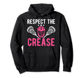 Respect Crease Lacrosse Goalkeeper Hoodie - Novelty Apparel Unisex