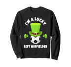Soccer Left Midfielders Im Lucky Sweatshirt - Custom Art Print Men Women