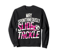May Spontaneously Slide Tackle Sweatshirt - Casual Everyday Wear Men Women