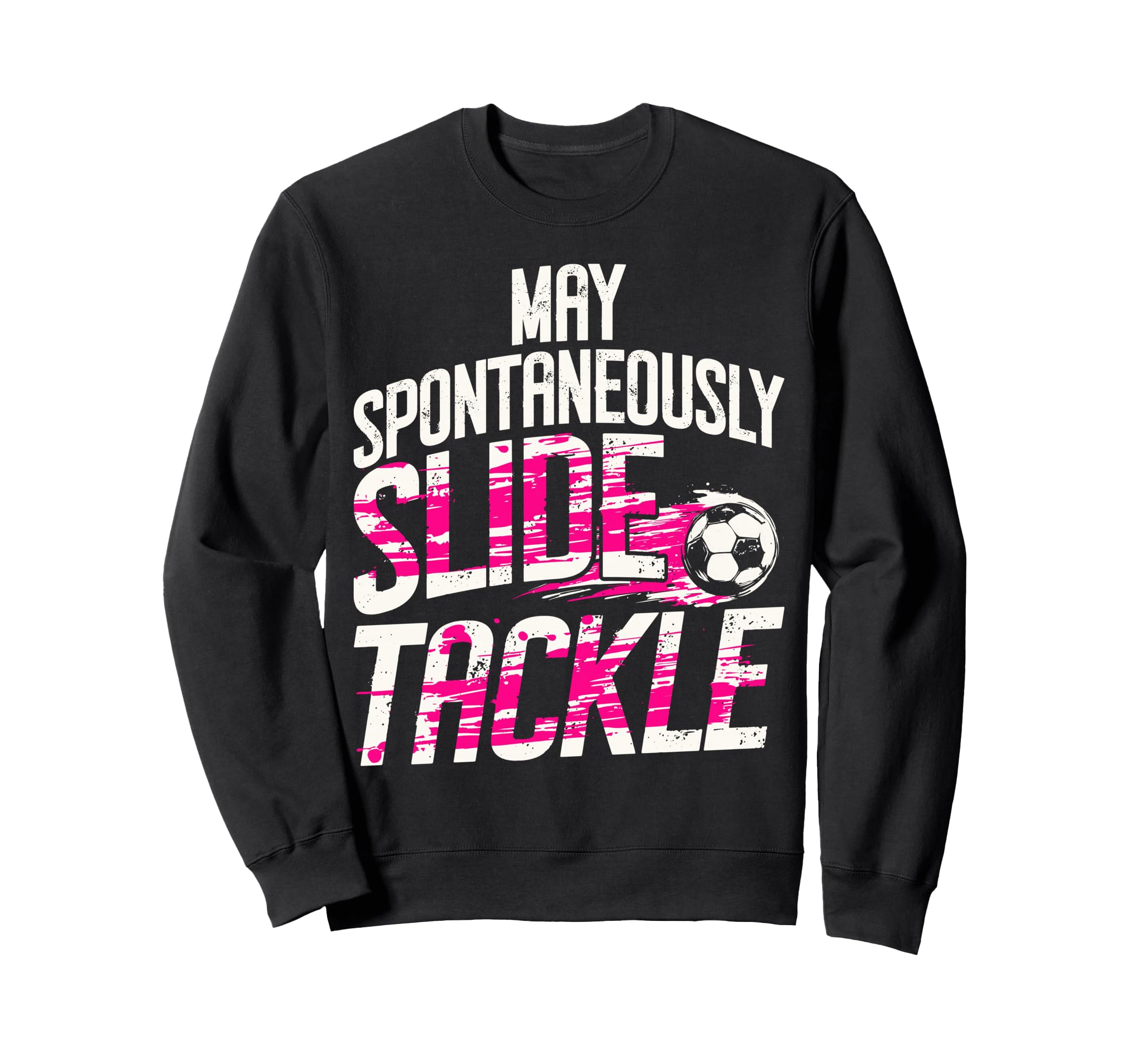 May Spontaneously Slide Tackle Sweatshirt - Casual Everyday Wear Men Women