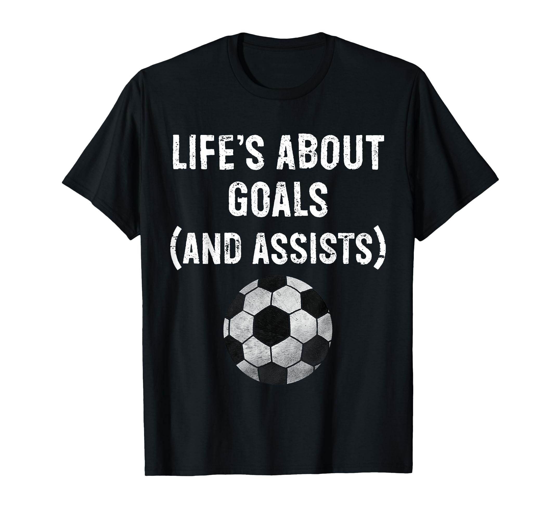 Lifes About Goals And Assists Funny T-Shirt - Aesthetic Graphic Men Women