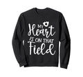 My Heart Is That Field Soccer Sweatshirt - Novelty Apparel Men Women