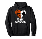 Ball Nonna Heart Funny Soccer Basketball Hoodie - Trendy Graphic Men Women