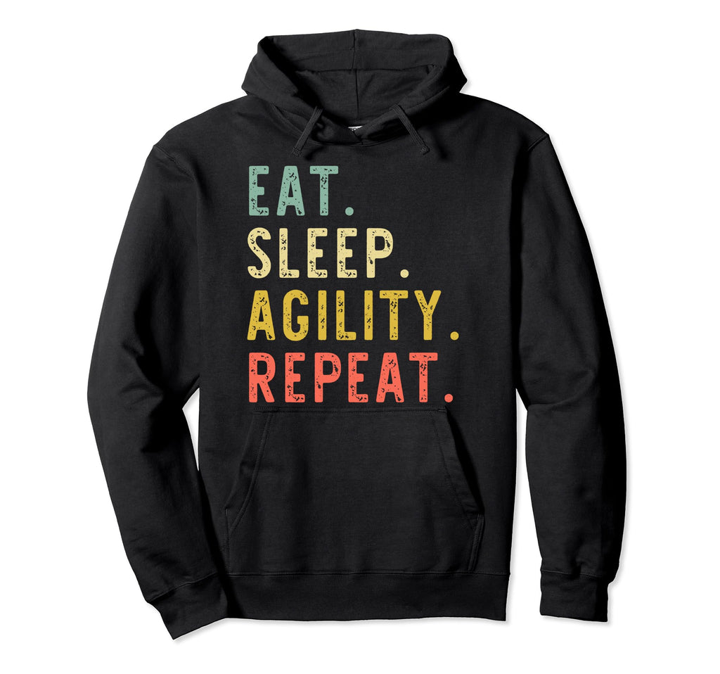 Eat Sleep Agility Repeat Dog Hoodie - Graphic Print Men Women