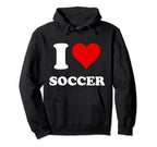 I Heart Soccer I Love Soccer Hoodie - Trendy Graphic Unisex