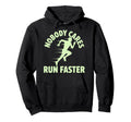 Nobody Cares Run Faster Funny Track Hoodie - Custom Art Print for Adults