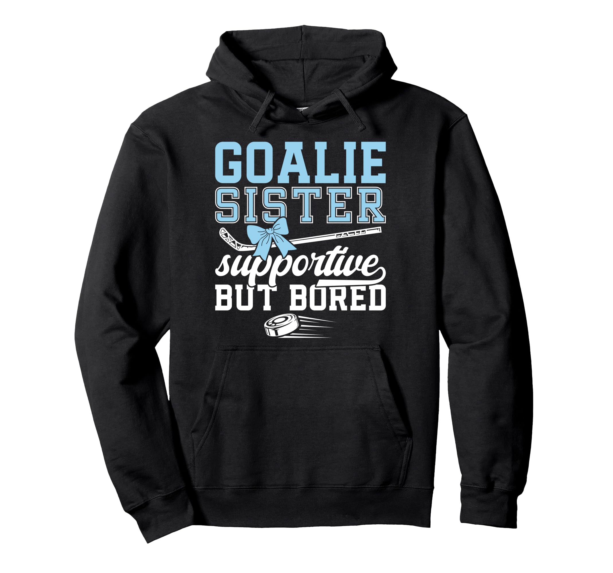Hockey Goalie Sister Supportive Ice Hoodie - Novelty Apparel for Adults