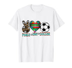 Peace Love Soccer Mom Dad Brother T-Shirt - Casual Everyday Wear Men Women