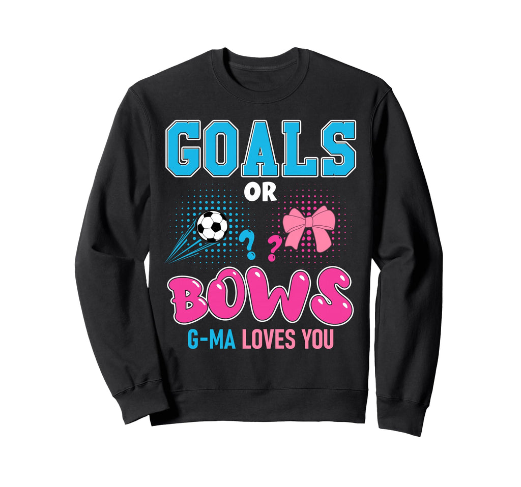 Goals Or Bows G Ma Loves You 2026 Sweatshirt - Graphic Print for Adults