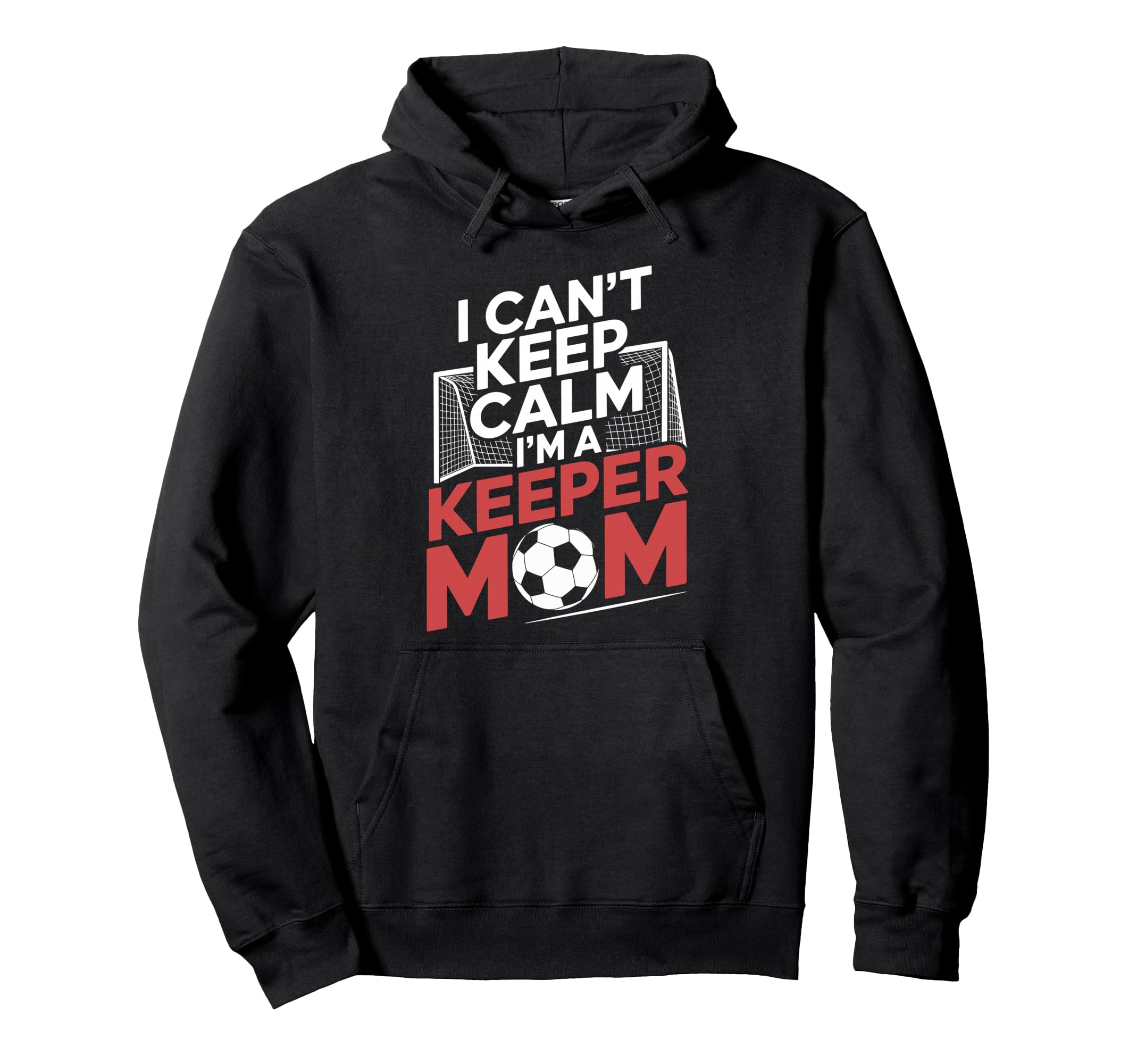 Keep Calm Im Keeper Mom Soccer Player Hoodie - Minimalist Print Unisex