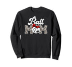 Ball Mom Soccer Volleyball Mom Sweatshirt - Casual Everyday Wear Unisex