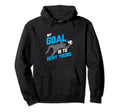 My Goal Is To Deny Yours Soccer Goalie Hoodie - Streetwear Style Men Women